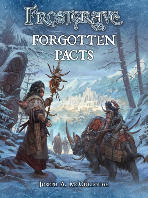 Title details for Frostgrave by Joseph A. McCullough - Available